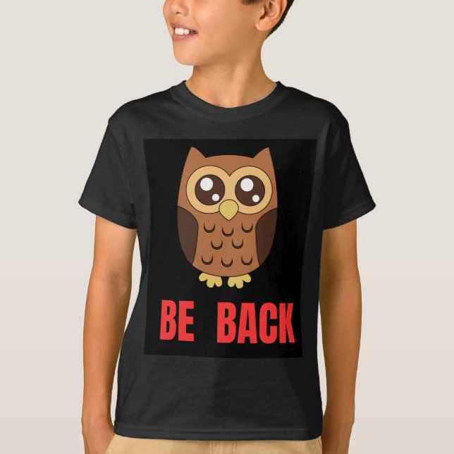 Eule ist zurück T-Shirt (Vorderseite)