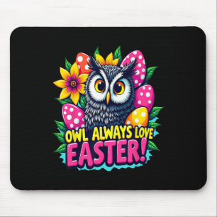 Eule liebt Ostern immer Bunte Frohe Ostern Eier Mousepad