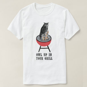 EULE OBEN IN IHREM GRILL T-Shirt