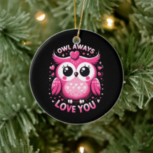 Eule wird dich immer lieben - Valentinstag Keramik Ornament