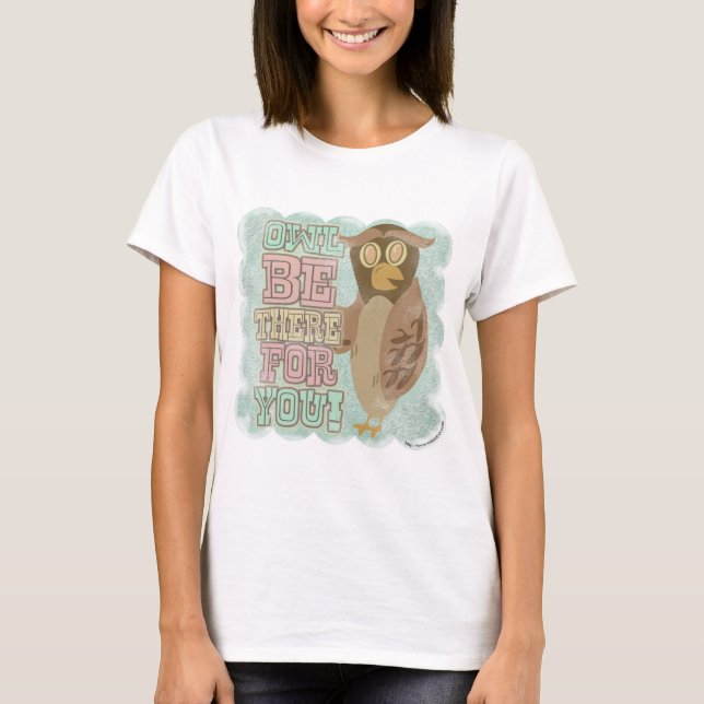 Eule wird für dich da sein! T-Shirt (Vorderseite)