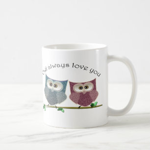 Eulen-immer Liebe Sie, rosa und blaue niedliche Tasse