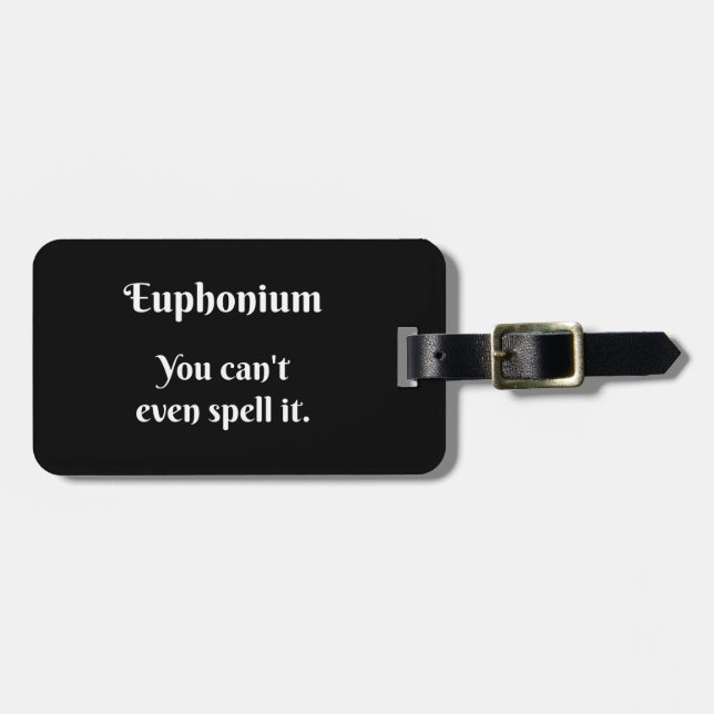 Euphonium Attitude! Gepäckanhänger (Vorderseite horizontal)