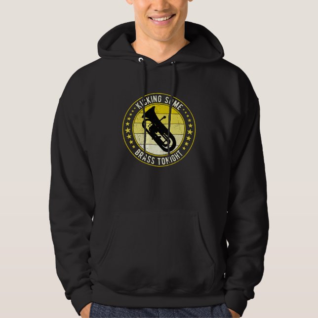 Euphonium Euphoniumist Kicking Some Brass Tonight Hoodie (Vorderseite)