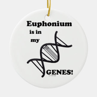 Euphonium ist in meinen Genen Keramik Ornament