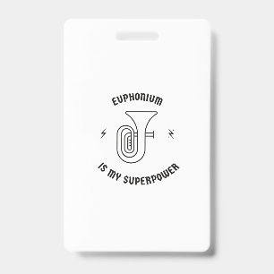 Euphonium ist meine Supermacht Ausweis