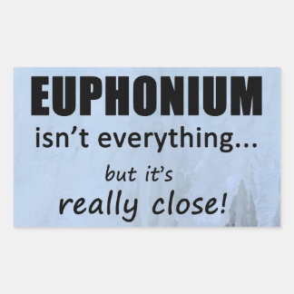 Euphonium ist nicht alles rechteckige Aufkleber