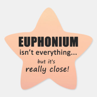 Euphonium ist nicht alles Star Sticker
