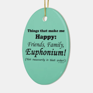 Euphonium macht mich glücklich keramik ornament