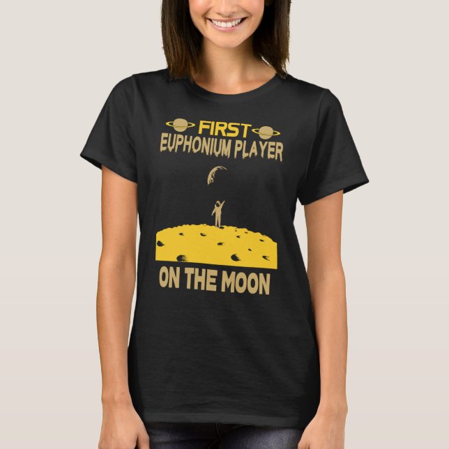 Euphonium Player On The Moon T-Shirt (Vorderseite)
