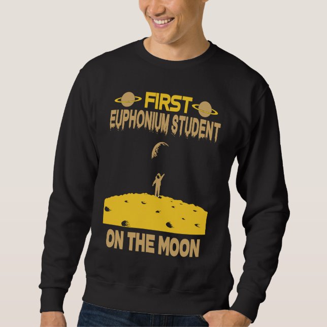 Euphonium Student On The Moon Sweatshirt (Vorderseite)