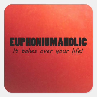 Euphoniumaised Life Square Sticker