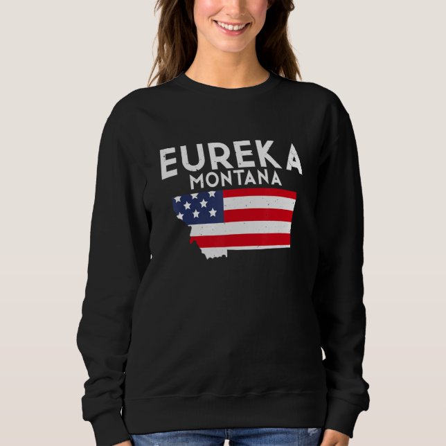 Eureka Montana USA State America Travel Montanan Sweatshirt (Vorderseite)