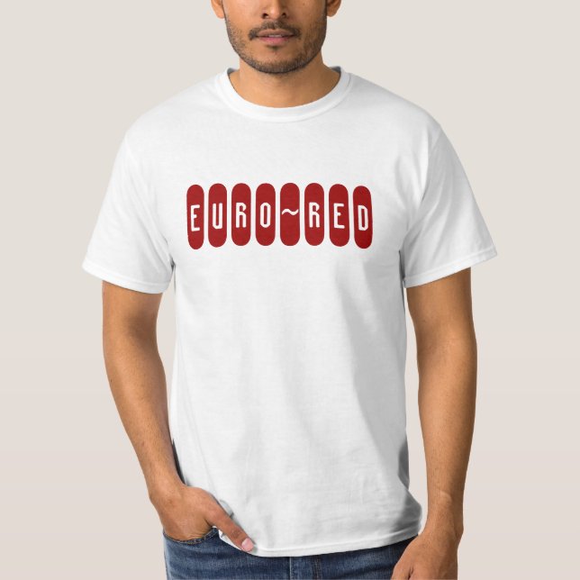 EURO~RED T-Shirt (Vorderseite)