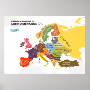 Europa nach Ansicht der Lateinamerikaner Poster