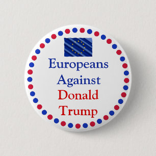 Europäer gegen Donald Trump Button