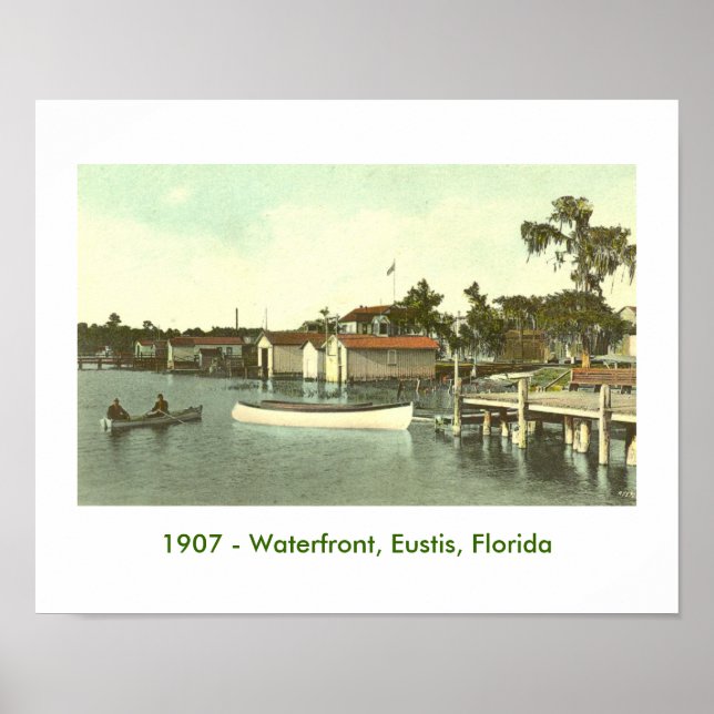 EUSTIS, FL - Wasserfront, 1907 Poster (Vorne)