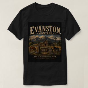 Evanston, Montana: Wo zweite Chancen beginnen  T-Shirt