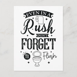Even in a Rush, Don’t Forget to Flush – Funny Bath Postkarte