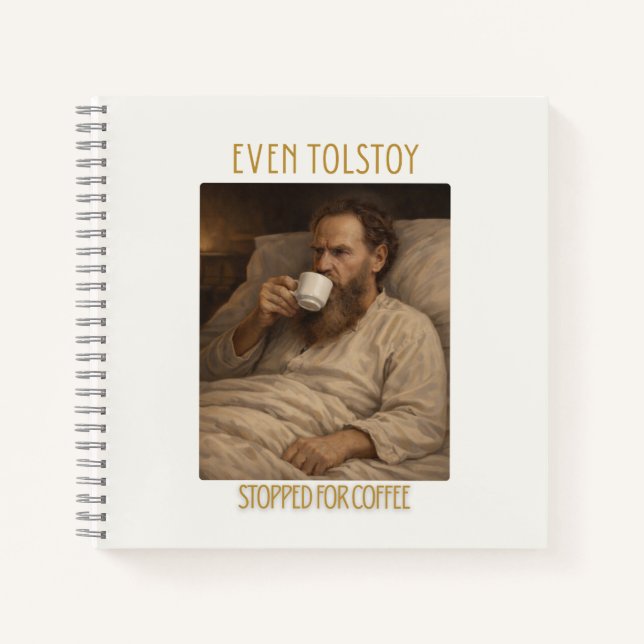 Even Leo Tolstoy Stopped for Coffee Notebook  Notizbuch (Vorderseite)