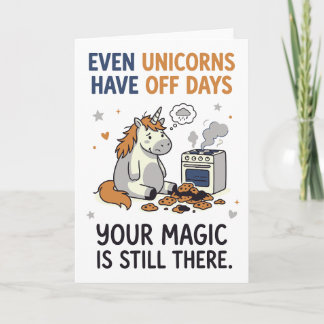 Even Unicorns Have Off Days Encouragement Quote Karte