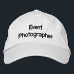 Event-Fotograf bestickter Hut<br><div class="desc">"Event Fotograf" bestickter Text. Lass allen,  dass du der offizielle Event-Fotograf bist,  deshalb behalte du,  ihr Foto zu machen!</div>