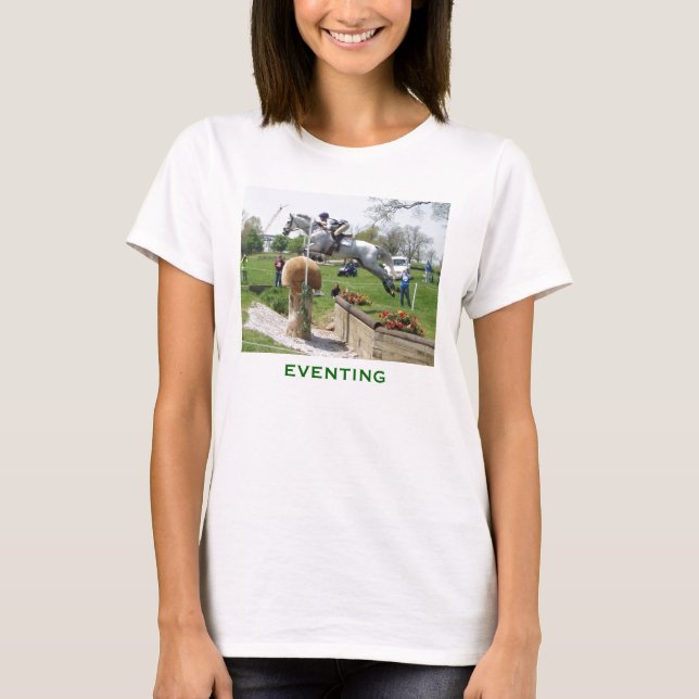 EVENTING haben Sie, was es nimmt? T-Shirt (Vorderseite)