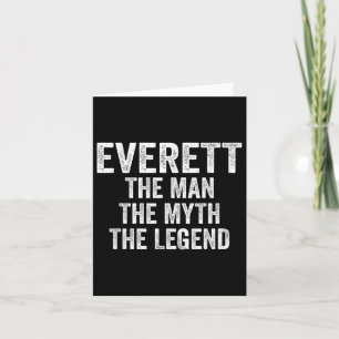 Everett Der Mann der Mythos der Legende Shirt zuer Karte