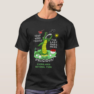 Everglades Nationalpark Senden Sie mehr Touristen  T-Shirt