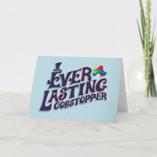 Everlasting Gobstopper Graphic Karte