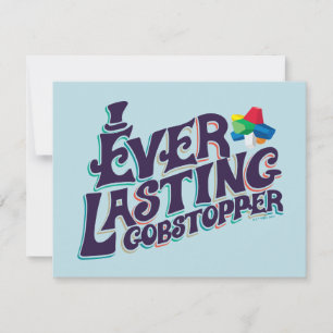 Everlasting Gobstopper Graphic Mitteilungskarte