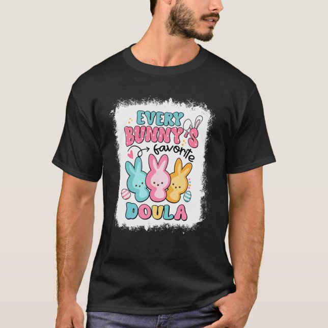 Every Bunny's Favorite Doula Easter Day Birth Doul T-Shirt (Vorderseite)
