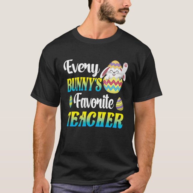 Every Bunny's Favorite Teacher Easter Egg Hunting  T-Shirt (Vorderseite)