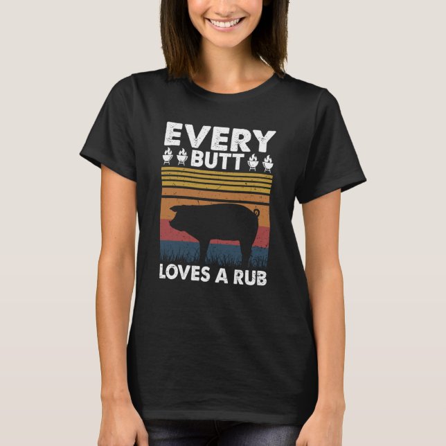 Every Butt Loves A Rub Vinatge Girll Costume T-Shirt (Vorderseite)