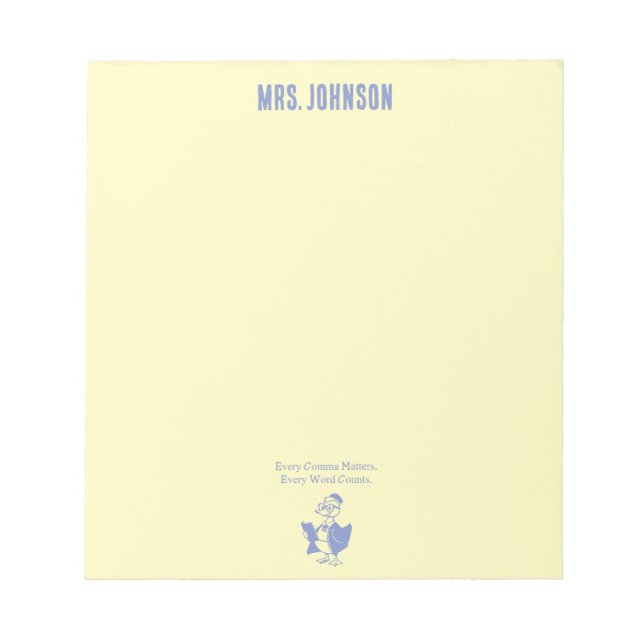 Every Comma Matters Every Word Counts Design Notizblock (Vorderseite)