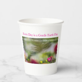 Every Day is a Gentle Earth Day  Pappbecher