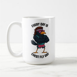 Every Day Is Chest Fly Day – Funny Crow Workout Kaffeetasse