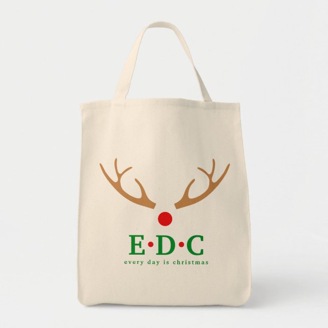 Every Day is Christmas Grocery Bag Tragetasche (Vorne)