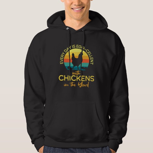 Every Day is Egg cellent With Chickens in the Yard Hoodie (Vorderseite)