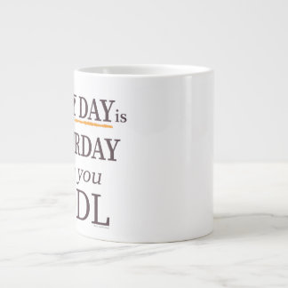 Every Day is Satsurday Jumbo Mug Jumbo-Tasse