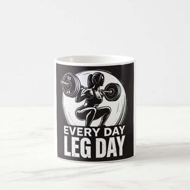 Every Day Leg Day Kaffeetasse (Mittel)