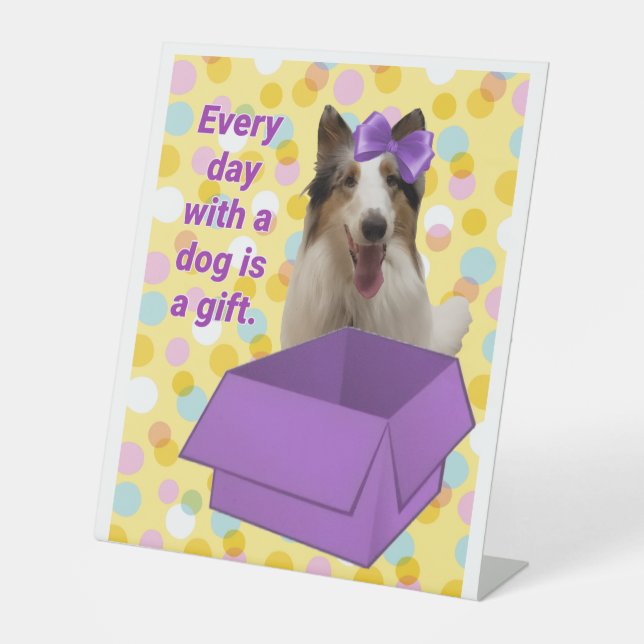 Every Day with a dog is a gift Sockelschild (Vorderseite)