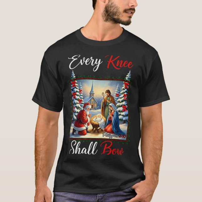Every Knee Shall Bow Santa Christmas Nativity Scen T-Shirt (Vorderseite)