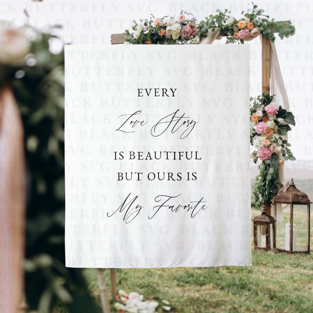 Every Love Story Is Beautiful Wedding Backdrop  Wandteppich (Every love story Wedding Backdrop banner)