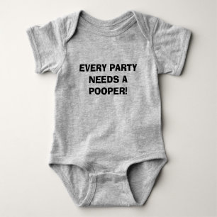 EVERY PARTY NEEDS A POOPER! BABY STRAMPLER
