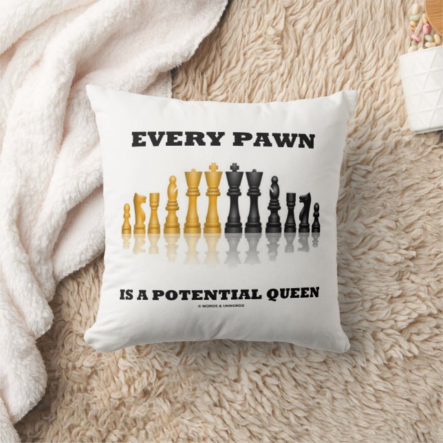 Every Pawn Is A Potential Queen Chess Saying Humor Kissen (Decke)