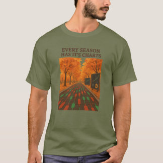 Every Season Has Its Charts - Autumn Trader T-Shirt