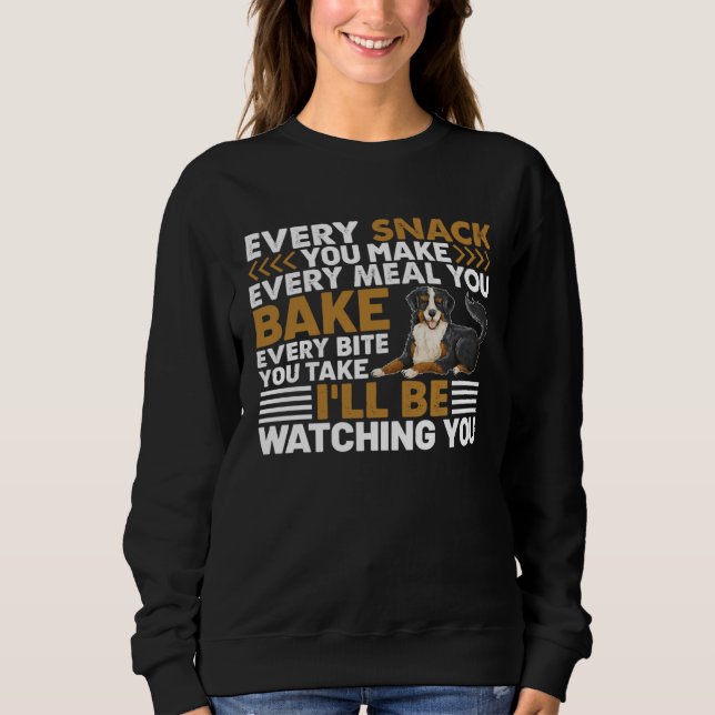 Every snack you Make every meal you Bake every bit Sweatshirt (Vorderseite)