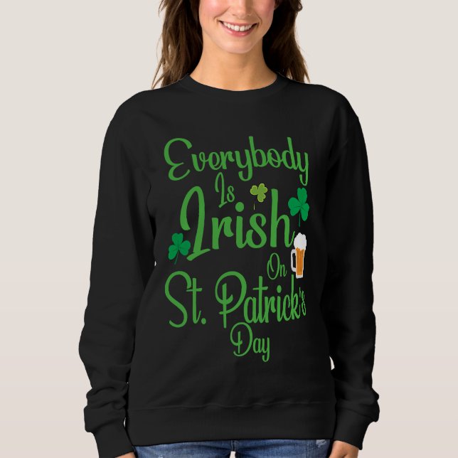 Everybody is Irish on St Patricks Day costume Men  Sweatshirt (Vorderseite)