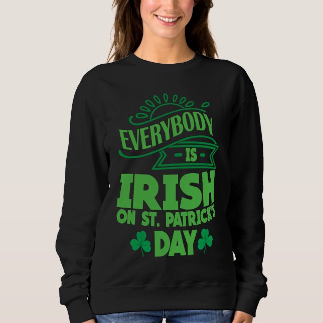 Everybody is Irish on St Patricks Day costume Men  Sweatshirt (Vorderseite)